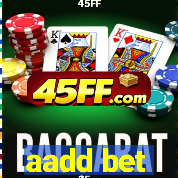 aadd bet